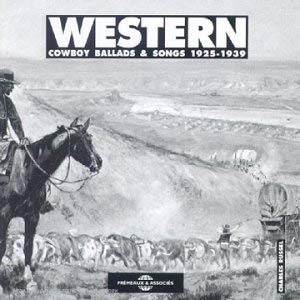 Various - Western Cowboy Ballads And Songs 1925-1939 - CD