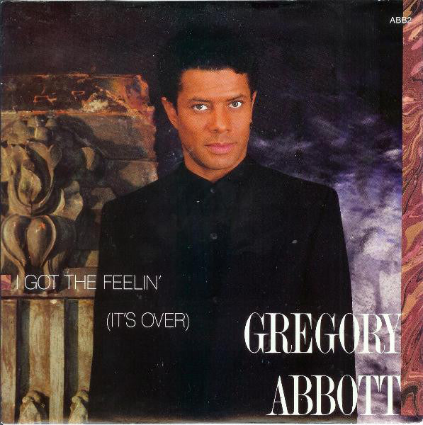 Gregory Abbott - I Got The Feelin' (It's Over) - Used Vinyl Record 7"