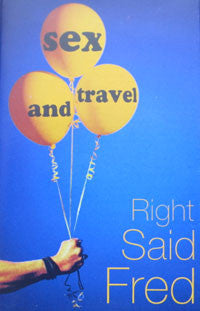 Right Said Fred - Sex And Travel - Used Cassette