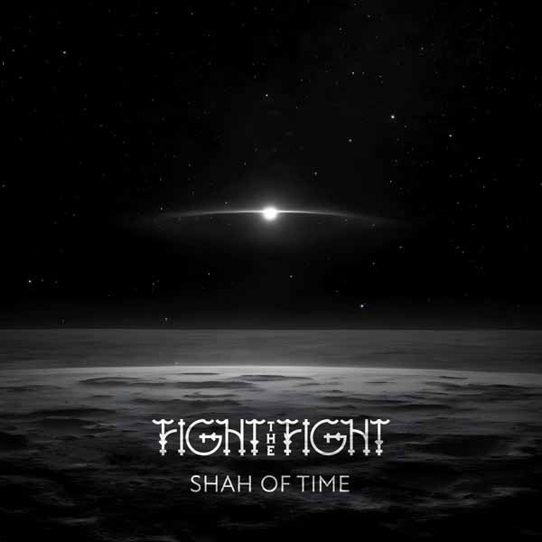 FIGHT THE FIGHT - SHAH OF TIME - Vinyl Record
