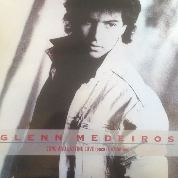 Glenn Medeiros - Long And Lasting Love (Once In A Lifetime) - Used Vi