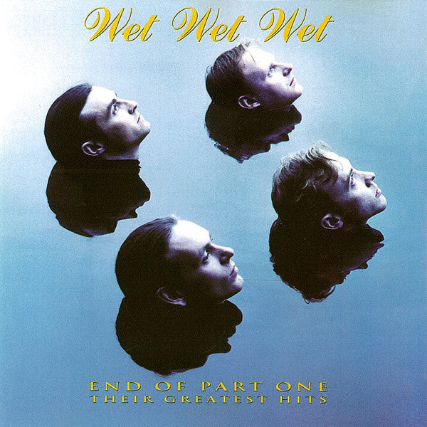 Wet Wet Wet - End Of Part One (Their Greatest Hits) - Used CD