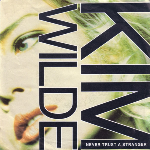 Kim Wilde - Never Trust A Stranger - Used Vinyl Record 7"