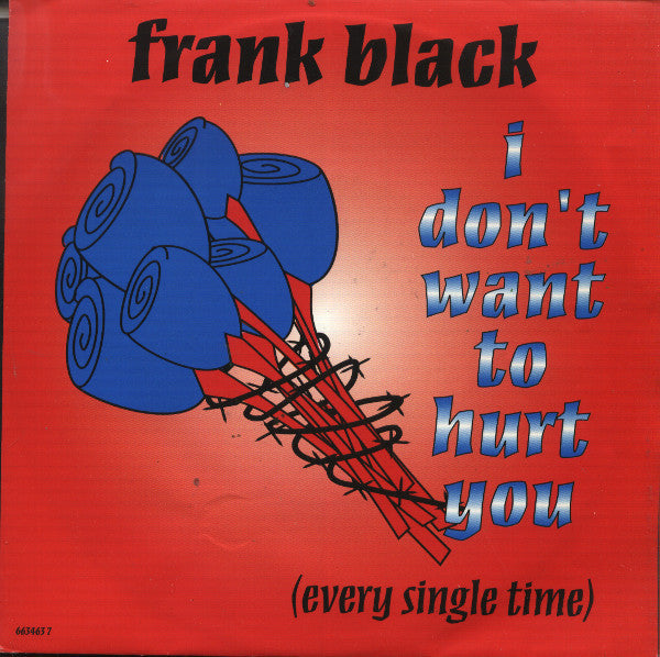 Frank Black - I Don't Want To Hurt You (Every Single Time) - Used Vin