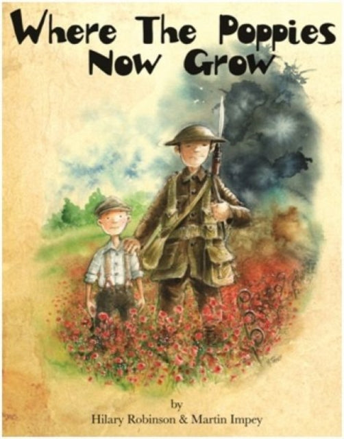 Hilary Robinson - Where the Poppies Now Grow - Paperback