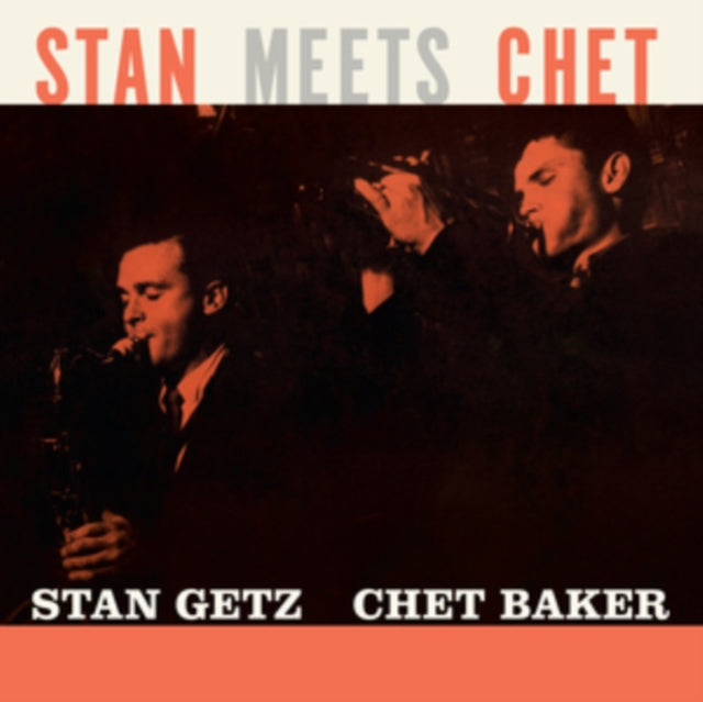 STAN GETZ & CHET BAK - Stan Meets Chet (Limited Orange Vinyl) - Vinyl