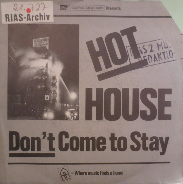 Hot House - Don't Come To Stay - Used Vinyl Record 7"