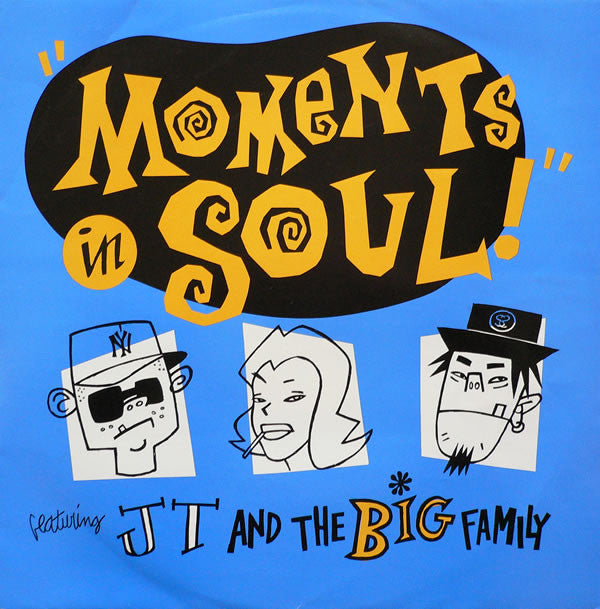 J.T. And The Big Fam - Moments In Soul - Used Vinyl Record 12"