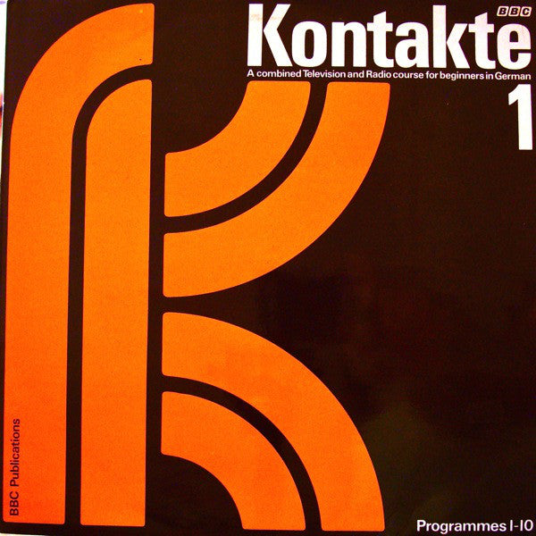 No Artist - Kontakte. A Combined BBC Television And Radio Course For