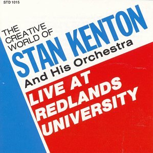 Stan Kenton and His - Live at Redlands University - CD