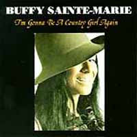 BUFFY SAINTE-MARIE - I'M GONNA BE A COUNTRY GIRL AG - CD