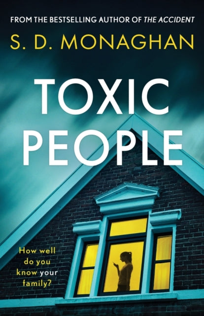 Monaghan - TOXIC PEOPLE an unputdownable psychological thriller with