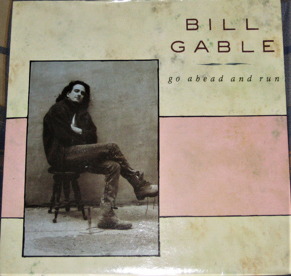 Bill Gable - Go Ahead And Run - Used Vinyl Record 7"