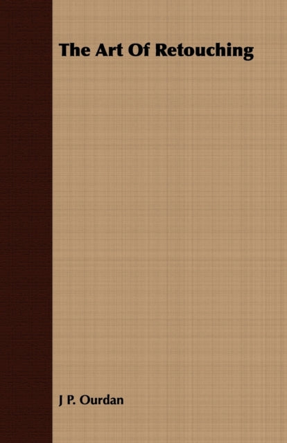 J P. Ourdan - Art Of Retouching - New Paperback
