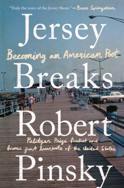 Robert Pinsky - Jersey Breaks : Becoming an American Poet - Hardback