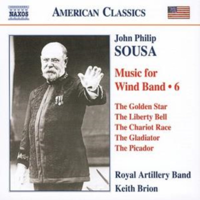 ROYAL ARTILLERY BAND - SOUSA: MUSIC FOR WIND BAND 6 - CD