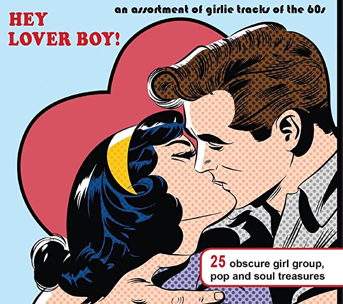 VARIOUS - HEY LOVER BOY! (AN ASSORTMENT OF GIRLIE TRACKS - CD