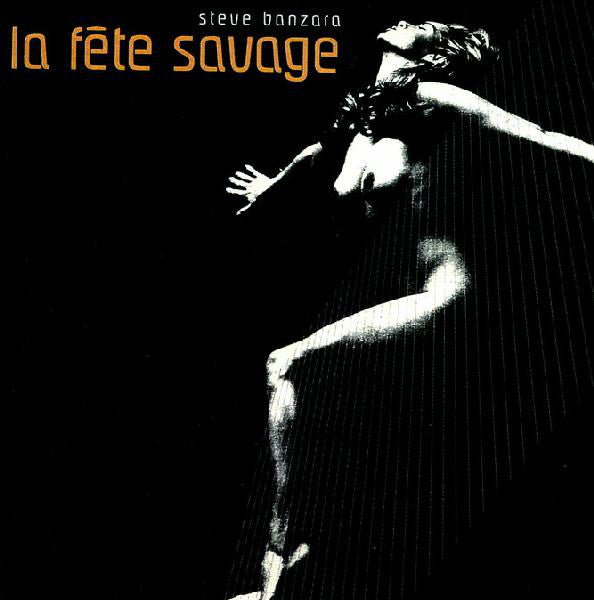 Steve Banzara - La Fête Savage - Used CD