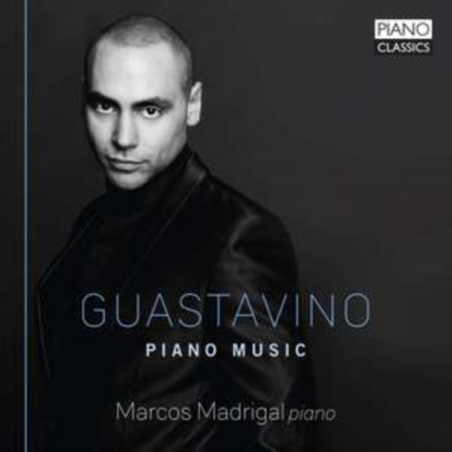 MARCOS MADRIGAL - GUASTAVINO PIANO MUSIC - CD