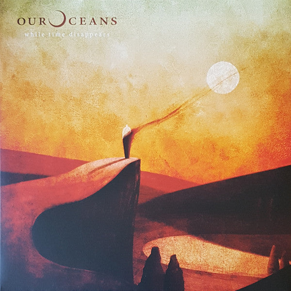 Our Oceans - While Time Disappears - Vinyl Record