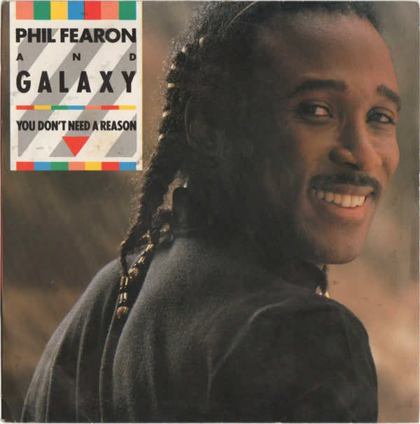 Phil Fearon & Galaxy - You Don't Need A Reason - Used Vinyl Record 7"