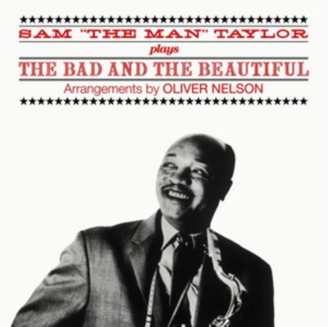 SAM THE MAN TAYLOR - PLAYS THE BAD AND THE BEAUTIFU - CD