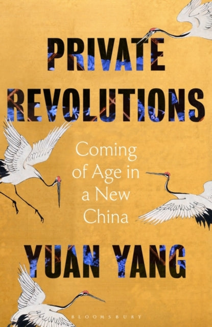 Yuan Yang - Private Revolutions : Coming of Age in a New China - Hardb
