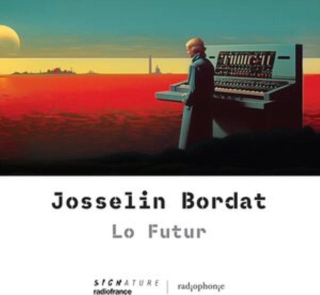 JOSSELIN BORDAT - LO FUTUR - CD