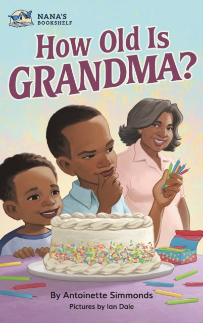 Antoinette Simmonds - How Old Is Grandma? - Hardback