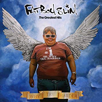 Fatboy Slim - Greatest Hits - Why Try Harder - CD