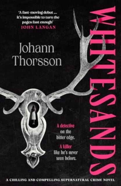 Johann Thorsson - Whitesands : A chilling and compelling supernatural