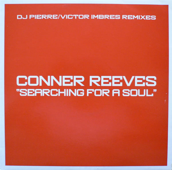 Conner Reeves - Searching For A Soul (DJ Pierre / Victor Imbr