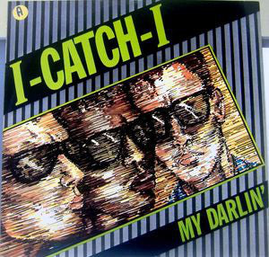 I-Catch-I - My Darlin' - Used Vinyl Record 7"