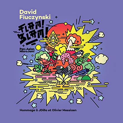 DAVID FIUCZYNSKI - FLAM! BLAM! PAN-ASIAN MICROJAM! - Vinyl Record VL