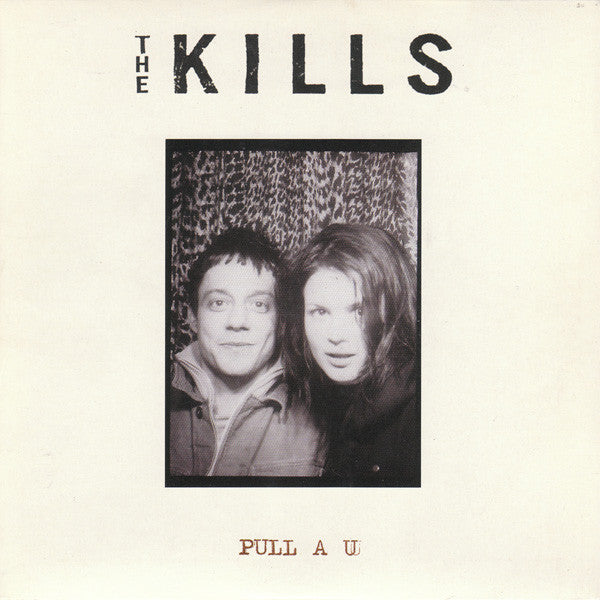 Kills - Pull A U - Used Vinyl Record 7"