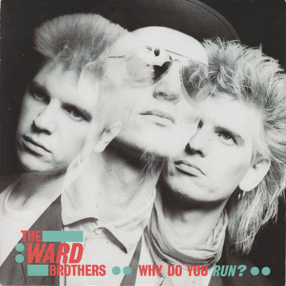 Ward Brothers - Why Do You Run? - Used Vinyl Record 7"