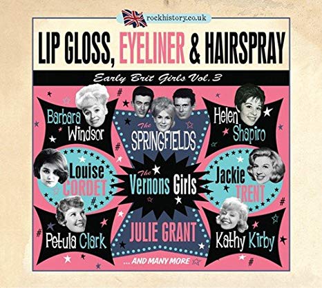 Various - Lip Gloss, Eyeliner & Hairspray - Early Brit Girls Vol.3 - CD