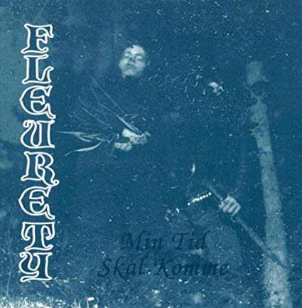 Fleurety - Min Tid Skal Komme - CD