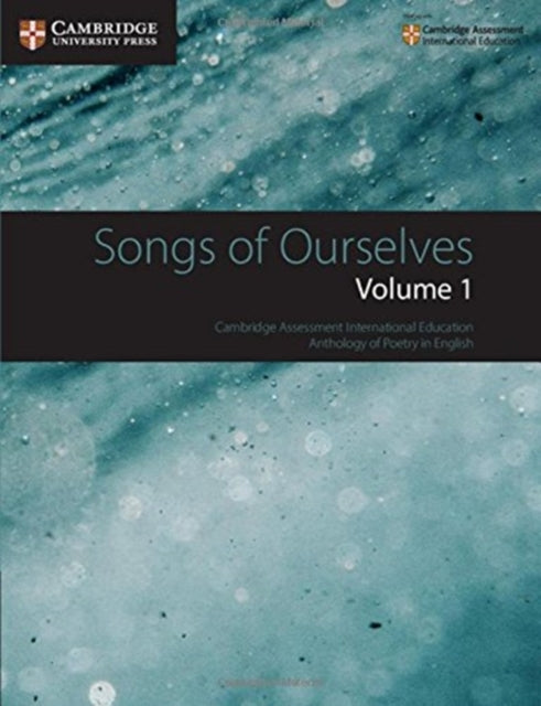 Songs of Ourselves: Volume 1 : Cambridge Assessment International Educ