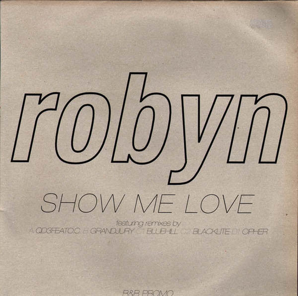 Robyn - Show Me Love - Used Vinyl Record 12"