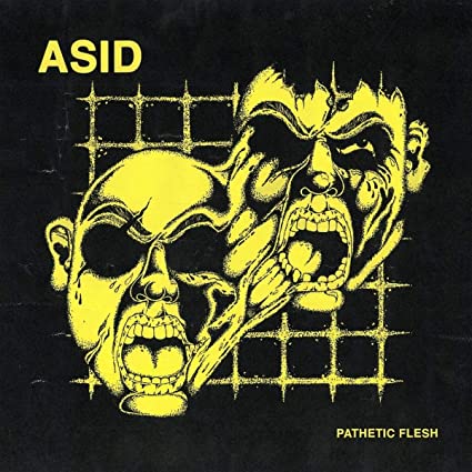 ASID - PATHETIC FLESH - Vinyl Record VL