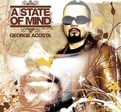 George Acosta - A State Of Mind - CD