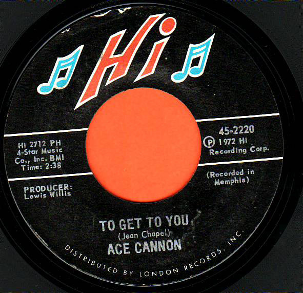 Ace Cannon - To Get To You - Used Vinyl Record 7"