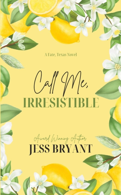Bryant - Call Me, Irresistible - New paperback or softback