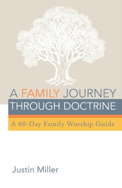 Miller - A Family Journey through Doctrine - New paperback or softback