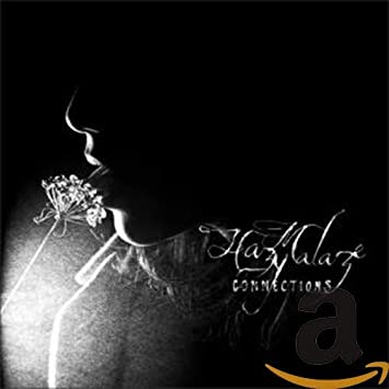 HAZY MALAZE - CONNECTIONS - CD
