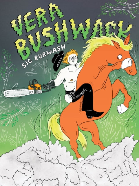 Sig Burwash - Vera Bushwack - Paperback