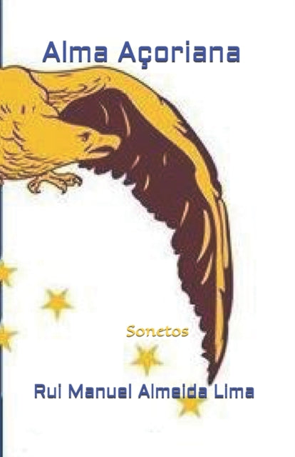 Manuel Almeida lima - Alma A?oriana Sonetos - New paperback or softb