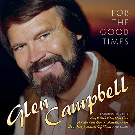 Glen Campbell - For The Good Times - CD