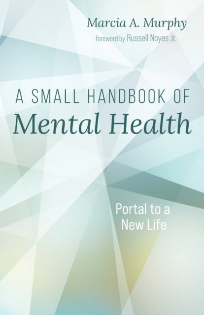 Murphy - A Small Handbook of Mental Health - New paperback or softback